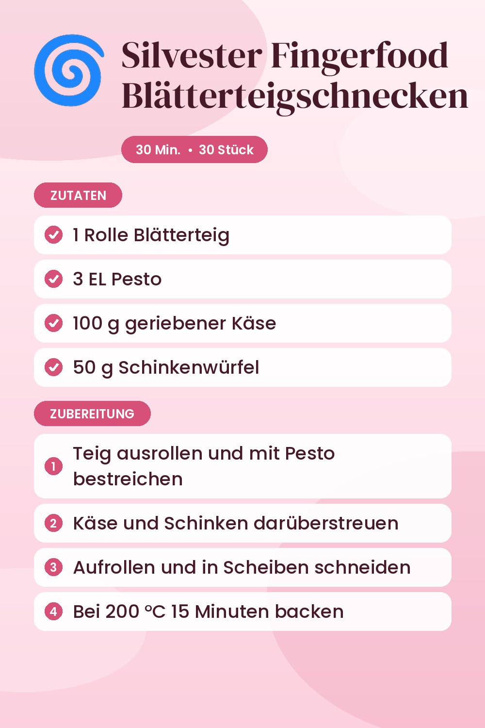 Silvester Fingerfood Blätterteigschnecken: Rezeptkarte mit Zutaten und Zubereitung