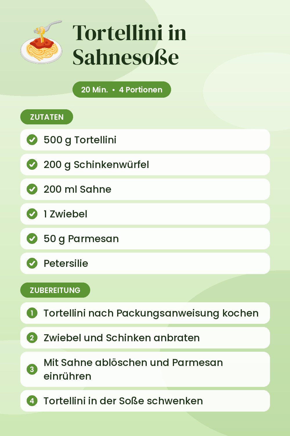 Tortellini in Sahnesoße: Rezeptkarte mit Zutaten und Zubereitung